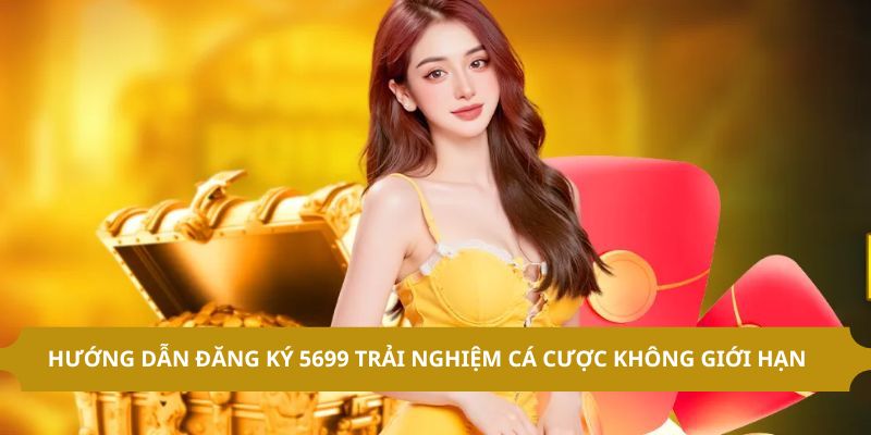 ĐĂNG KÝ 5699