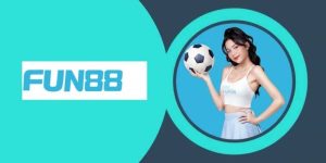 Trải Nghiệm FUN88