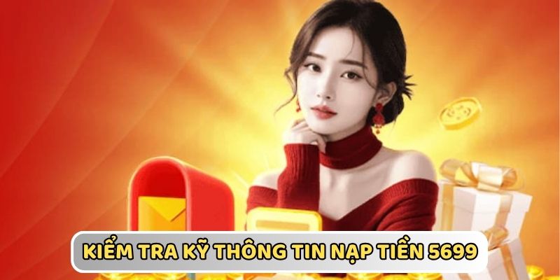 Nhập đúng thông tin nạp tiền 5699 để tránh nhầm