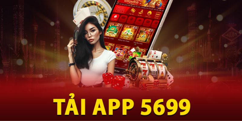 Tải app 5699